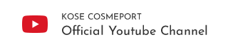 KOSE COSMEPORT OFFICIAL Youtube Channel