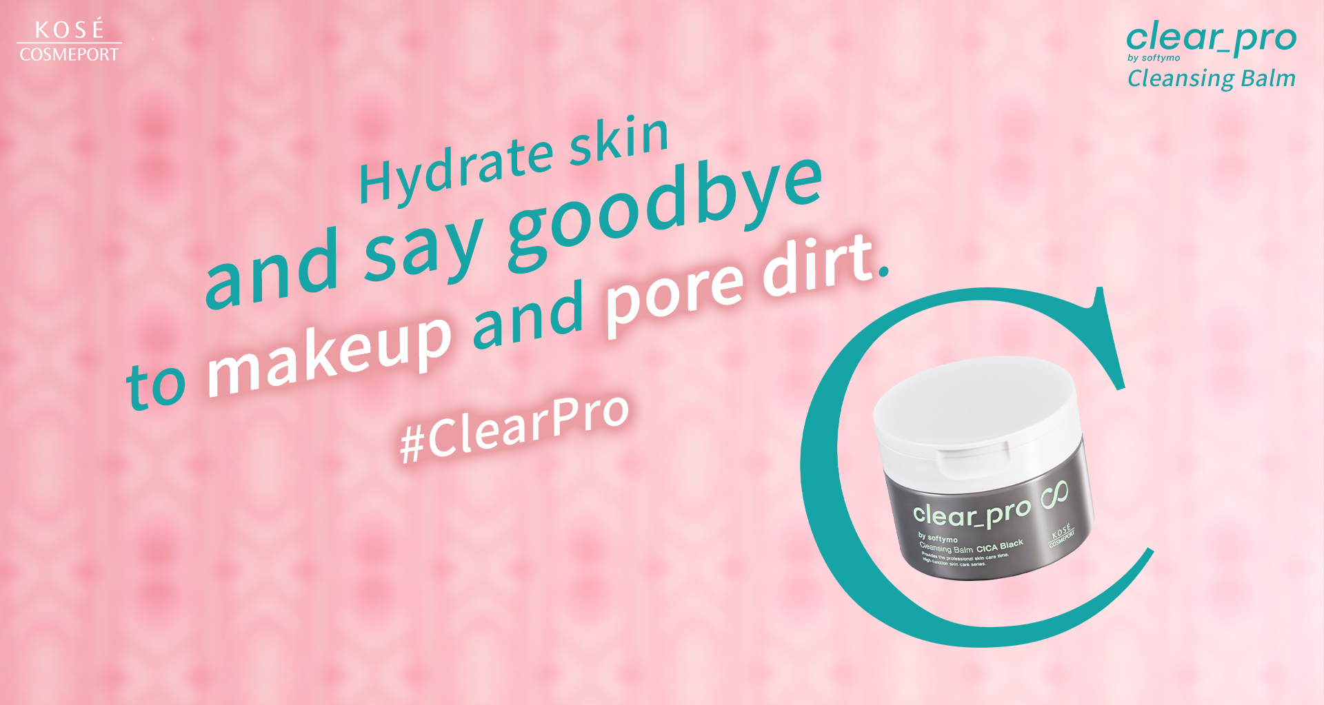 Cleansing Balm Hydrate skin and say goodbye to makeup and pore dirt. #ClearPro